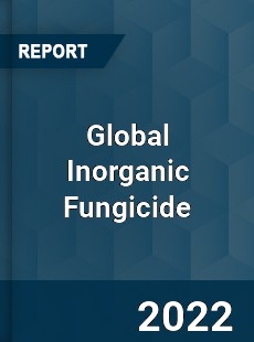 Global Inorganic Fungicide Market