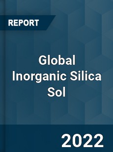 Global Inorganic Silica Sol Market