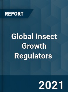 Global Insect Growth Regulators Market