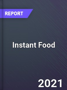 Global Instant Food Market