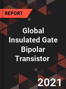 Global Insulated Gate Bipolar Transistor Market