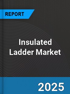 Global Insulated Ladder Market