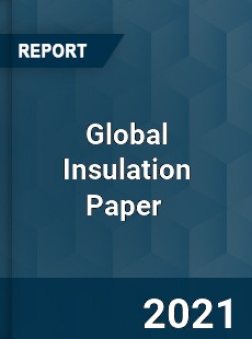 Global Insulation Paper Market