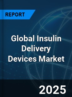 Global Insulin Delivery Devices Market