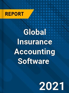 Global Insurance Accounting Software Market