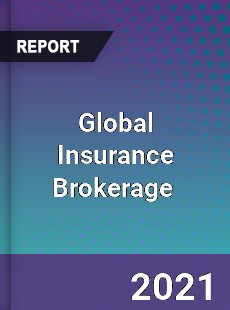 Global Insurance Brokerage Market