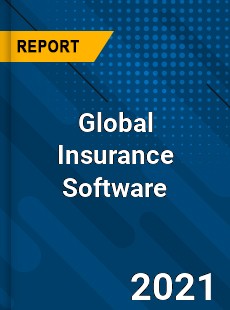 Global Insurance Software Market