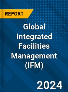 Global Integrated Facilities Management Market
