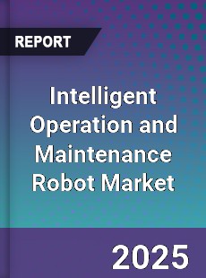 Global Intelligent Operation and Maintenance Robot Outlook