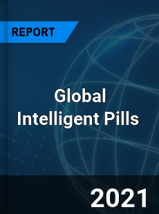 Global Intelligent Pills Market