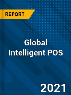 Global Intelligent POS Market