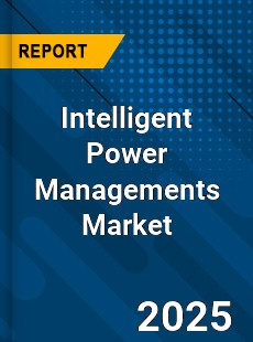 Intelligent Power Managements Market