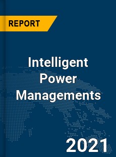 Global Intelligent Power Managements Market