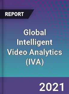 Global Intelligent Video Analytics Market