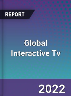 Global Interactive Tv Market