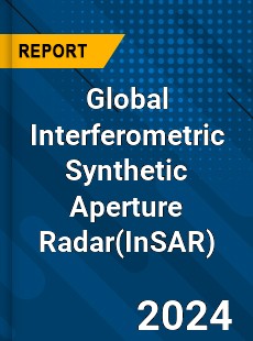 Global Interferometric Synthetic Aperture Radar Market