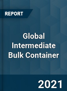 Intermediate Bulk Container Market