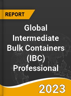 Global Intermediate Bulk Containers Professional Market