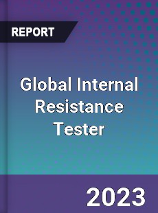 Global Internal Resistance Tester Market