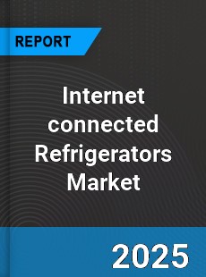 Global Internet connected Refrigerators Market