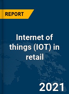 Global Internet of things in retail Market