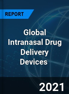Global Intranasal Drug Delivery Devices Market
