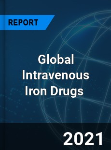 Global Intravenous Iron Drugs Market