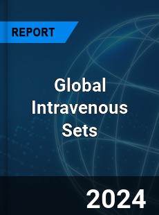 Global Intravenous Sets Market