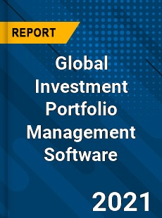 Investment Portfolio Management Software Market