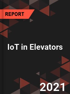 Global IoT in Elevators Market