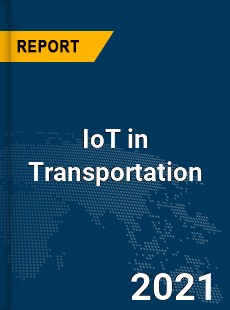 Global IoT in Transportation Market