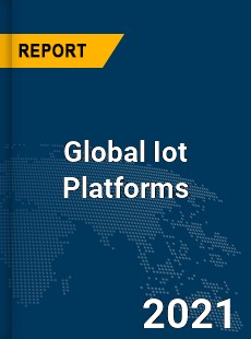 Global Iot Platforms Market