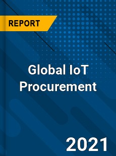 Global IoT Procurement Market