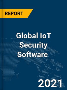 Global IoT Security Software Market
