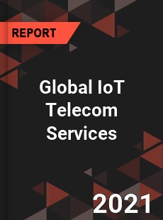 IoT Telecom Services Market