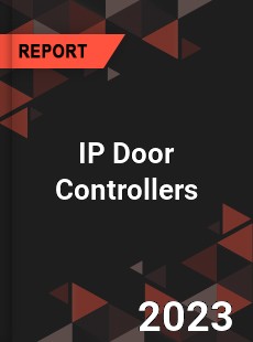 Global IP Door Controllers Market