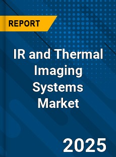 Global IR and Thermal Imaging Systems Industry