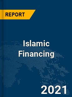 Global Islamic Financing Market