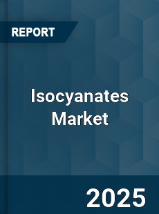 Global Isocyanates Market