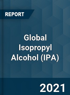 Isopropyl Alcohol Market