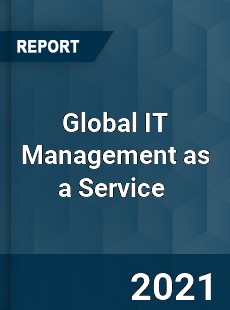 Global IT Management as a Service Market