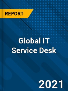 Global IT Service Desk Market
