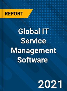 Global IT Service Management Software Market