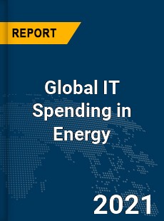 IT Spending in Energy Market