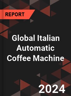 Global Italian Automatic Coffee Machine Industry