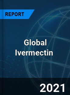 Global Ivermectin Market