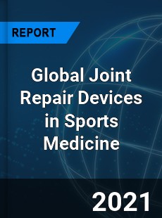 Global Joint Repair Devices in Sports Medicine Market