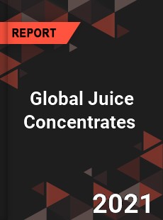 Global Juice Concentrates Market