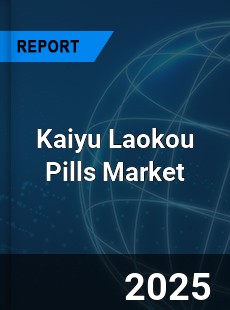 Global Kaiyu Laokou Pills Outlook