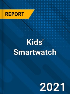 Global Kids Smartwatch Market
